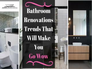 Go Wow With These Bathroom Renovations Trends
