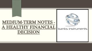A Healthy Financial Decision - Medium-term notes