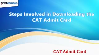 Steps involved in downloading the CAT Admit Card