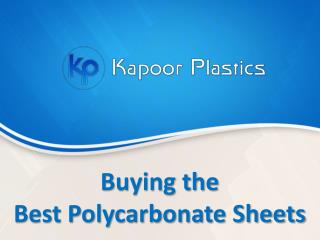 Buying the Best Polycarbonate Sheets