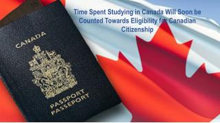Time Spent Studying in Canada will soon be