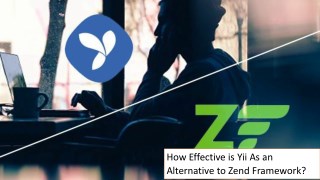 How Effective is Yii As an Alternative to Zend Framework?