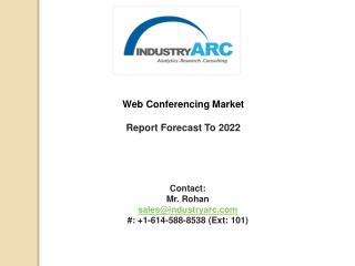 Web Conferencing Market Analysis Report Forecast To 2022