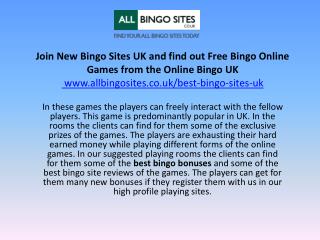 Join New Bingo Sites UK and find out Free Bingo Online Games from the Online Bingo UK