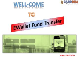 Best digital eWallet fund transfer at card-dna.biz