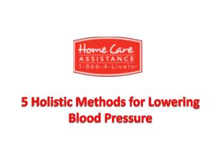 5 Holistic Methods for Lowering Blood Pressure