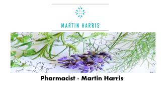 Pharmacist - Martin Harris