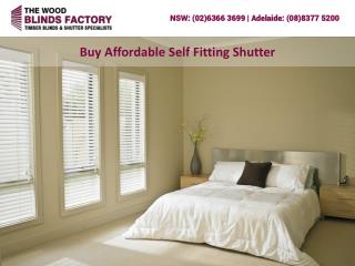 Buy Affordable Self Fitting Shutter