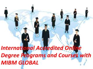 International Accredited Online Degree Programs and Courses