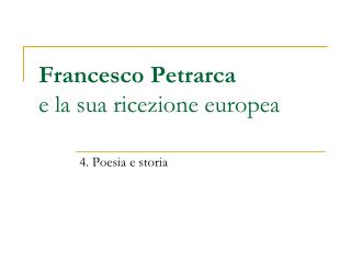 Francesco Petrarca e la sua ricezione europea