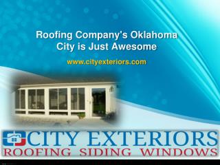 Roofing Company's Oklahoma City is Just Awesome