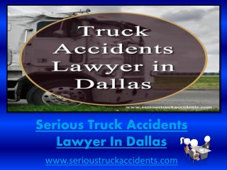 Serious Truck Accidents Lawyer in Dallas