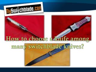 How to choose a knife among many switchblade knives?