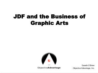 JDF and the Business of Graphic Arts