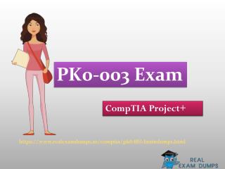 Download Real CompTIA PK0-003 Exam Question Answer - PK0-003 Real Braindumsps