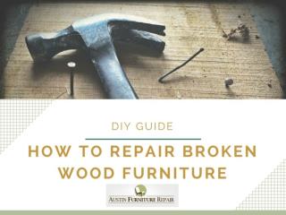 How to Repair Broken Wood Furniture - DIY Guide