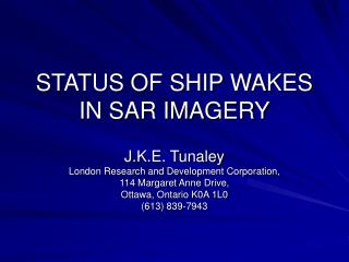 STATUS OF SHIP WAKES IN SAR IMAGERY