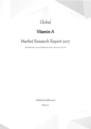 Global Vitamin A Market Research Report 2017