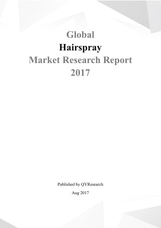 Global Hairspray Market Research Report 2017