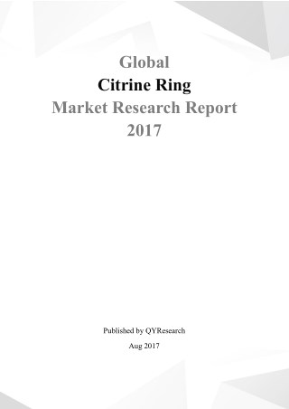 Global Citrine Ring Market Research Report 2017