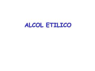 ALCOL ETILICO