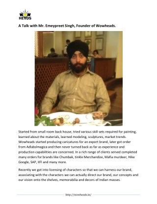 A Talk with Mr. Emeypreet Singh, Founder of Wowheads.