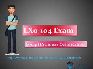 August 2017 CompTIA LX0-104 Exam Dumps - CompTIA LX0-104 Dumps Question Answers