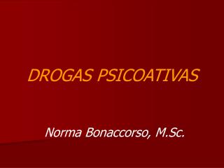 DROGAS PSICOATIVAS