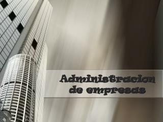 Administracion de empresas