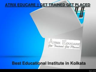 Atrix Educare | Get Trained Get Placed