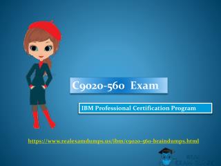 IBM C9020-560 Exam Study Best Guide - C9020-560 Exam Questions RealExamDumps