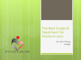 The Best Surgical Treatment for Fistula-in-ano
