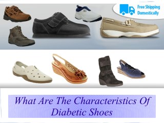 What are the characteristics of diabetic shoes