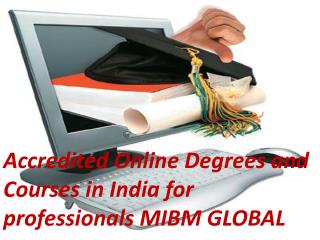 Accredited Online Degrees and Courses in India for professionals in Noida