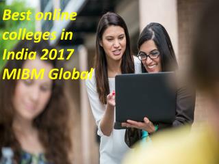 Best online colleges in India 2017 MIBM Global
