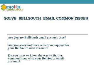 Solve Bellsouth email common issues