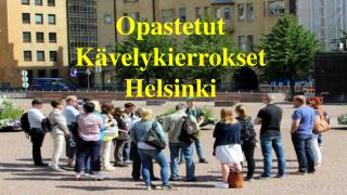 opastetut kävelykierrokset helsinki