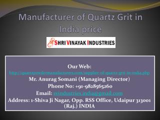 Manufacturer of Quartz Grit in India price