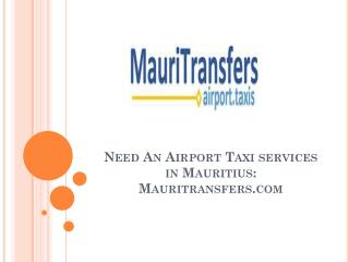 Need An Airport Taxi services in Mauritius- Mauritransfers