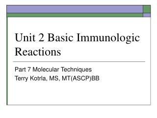 Unit 2 Basic Immunologic Reactions