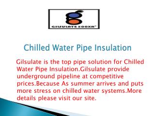 Chilled Water Pipe Insulation