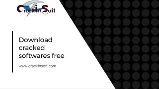 Download cracked softwares free - crackinsoft