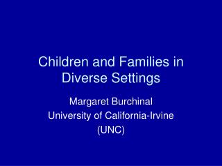 Children and Families in Diverse Settings