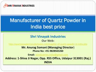 Manufacturer of Quartz Powder in India best price