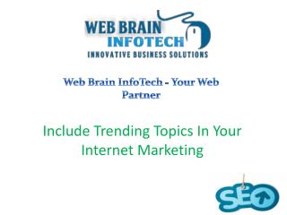 Include Trending Topics In Your Internet Marketing