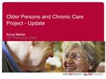 Older Persons and Chronic Care Project - Update