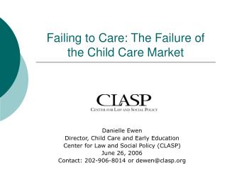 Failing to Care: The Failure of the Child Care Market