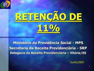 RETENÇÃO DE 11%