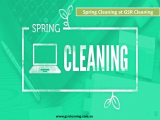 Spring Cleaning at GSR Cleaning