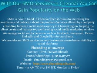 1.With Our SMO Services in Chennai You Can Gain Popularity on the Web